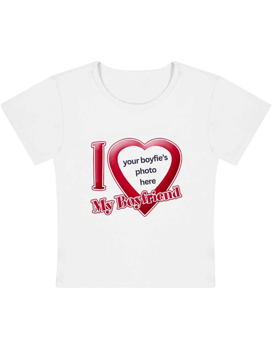 Custom Y2K style I heart my boyfriend tee